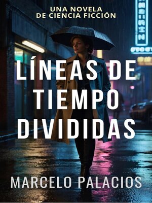cover image of Líneas de Tiempo Divididas